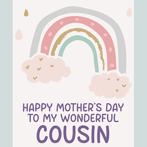 Happy Mother's Day Cousin Rainbow